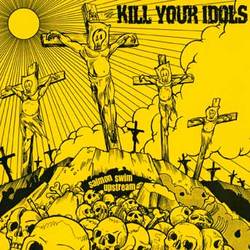 Kill Your Idols "Salmon Swim Upstream" 7"
